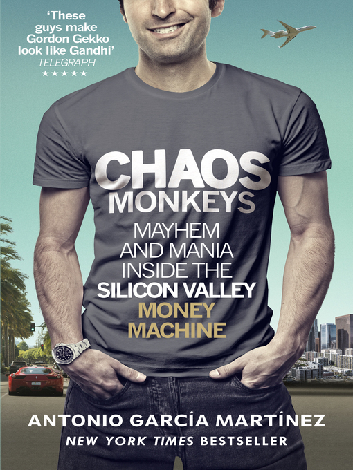 Title details for Chaos Monkeys by Antonio Garcia Martinez - Available
